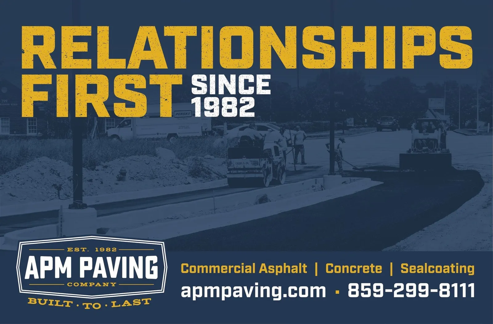 APM Paving print ad: Relationships First Since 1982